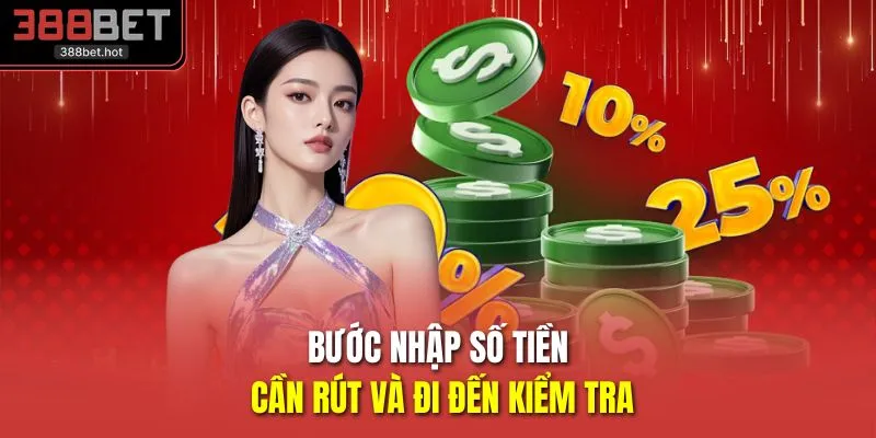 Bước nhập số tiền cần rút và đi đến kiểm tra