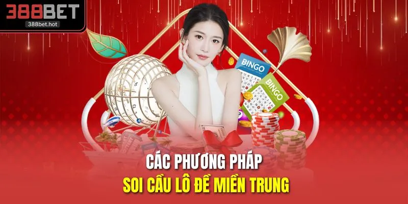 Các phương pháp soi cầu lô đề miền Trung 