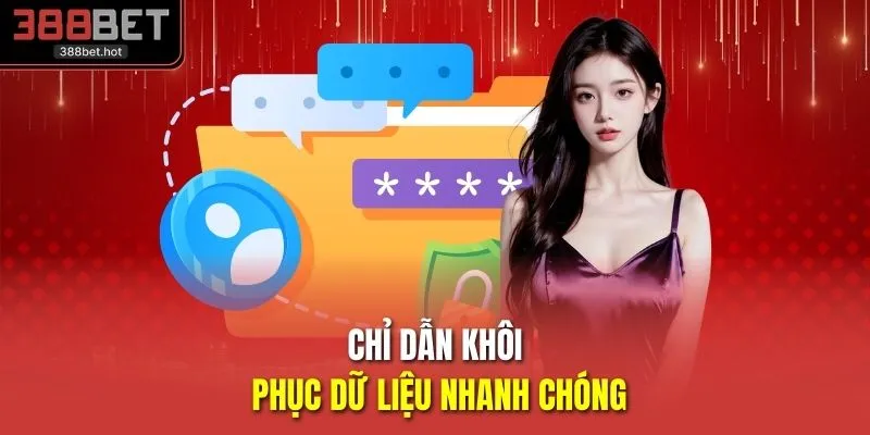 Chỉ dẫn khôi phục dữ liệu nhanh chóng