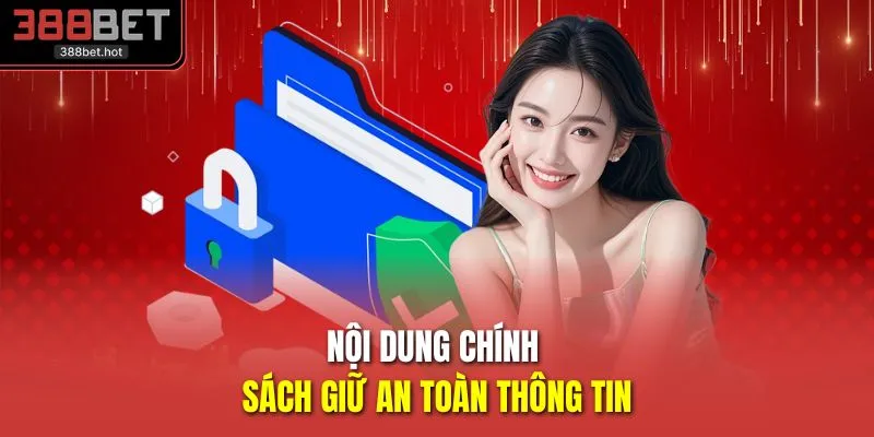 Nội dung chính sách giữ an toàn thông tin