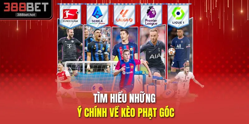 Tìm hiểu những ý chính về kèo phạt góc