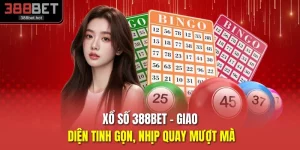 Xổ Số 388BET - Giao Diện Tinh Gọn, Nhịp Quay Mượt Mà
